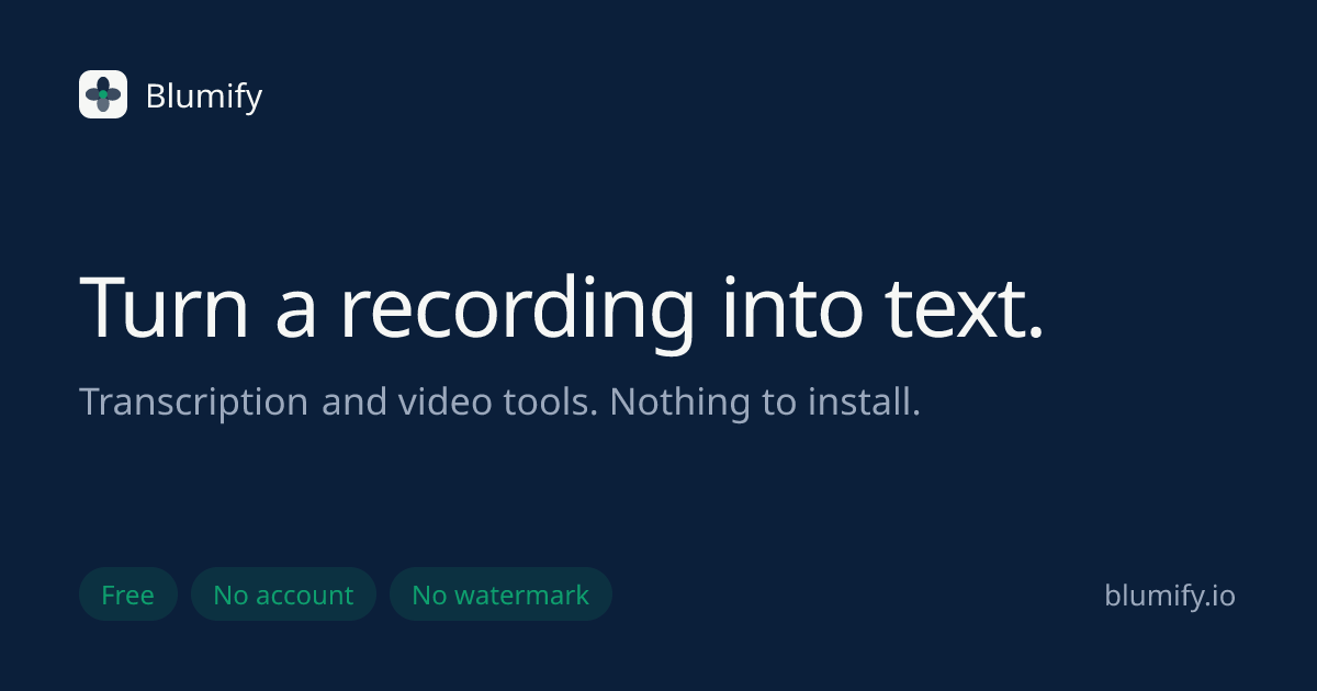 Blumify — free transcription and video tools