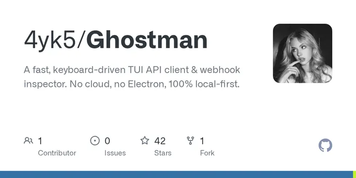 A fast, keyboard-driven TUI API client & webhook inspector. No cloud, no Electron, 100% local-first. - 4yk5/Ghostman