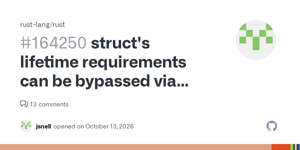 NoteGiven that this issue has been shared online and is currently getting quite a few visitors, here's some additional context. Rust's type system is intended to prevent memory unsafety. Upholding ...